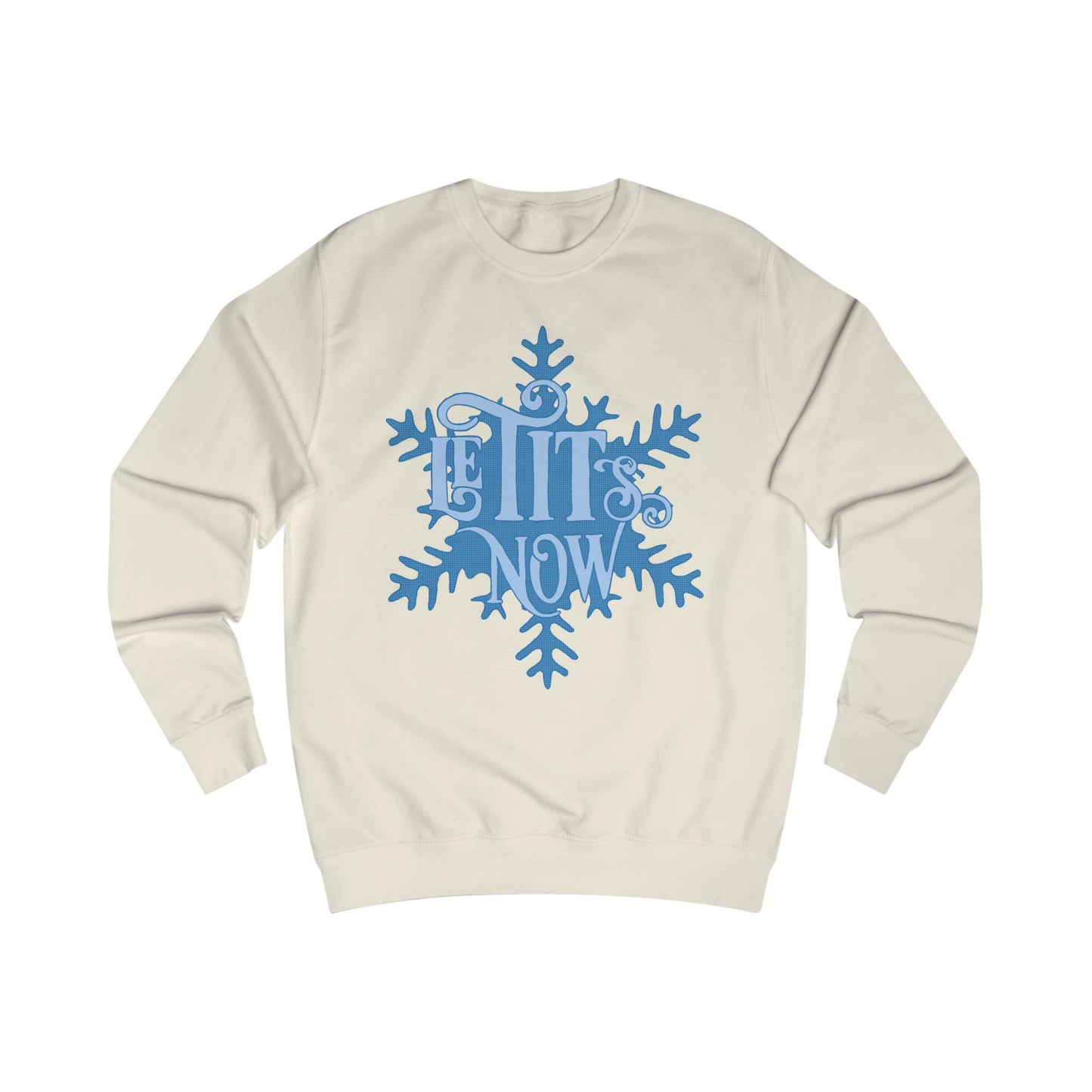 Let It Snow Sweatshirt