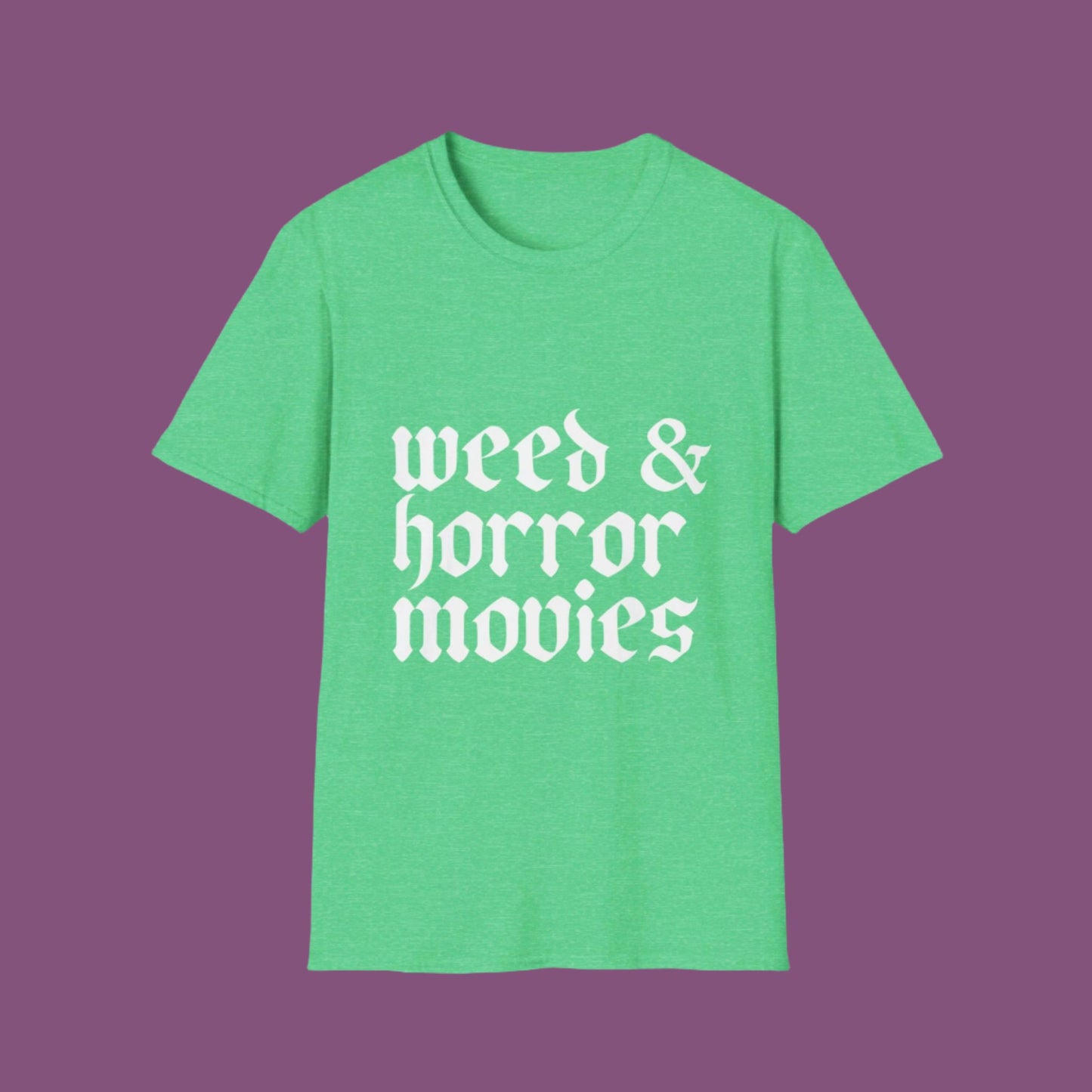 Weed & Horror Movies Unisex Softstyle T-Shirt