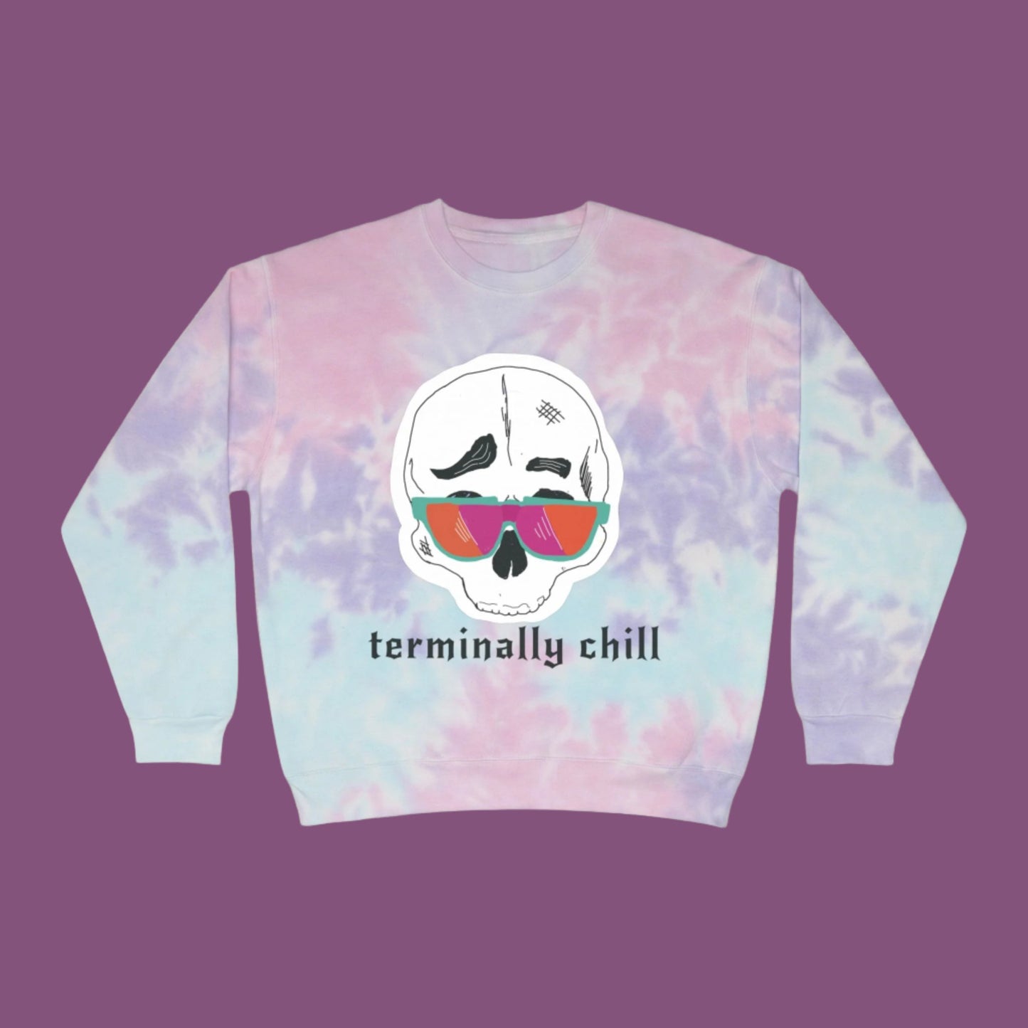 Terminally Chill Tie-Dye Sweatshirt