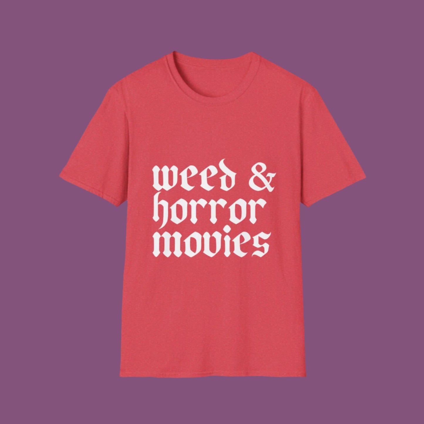 Weed & Horror Movies Unisex Softstyle T-Shirt